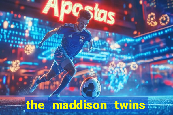 the maddison twins onlyfans free